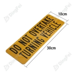 Reflective Aluminum Sign For Vehicle - Do Not Overtake Turning Vehicle Signs Reflective Marking Plate